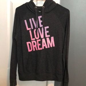 live love dream sweatshirt